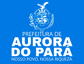 Prefeitura Municipal de Aurora do Pará | Gestão 2021-2024